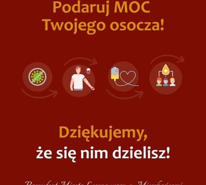 Wyzdrowiałeś? Podaruj MOC swojego osocza!