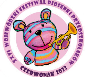 XXVI Wojewódzkim Festiwalu Piosenki Przedszkolaków - CZERWONAK 2023