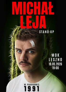 Michał Leja || 1991 || Stand-up