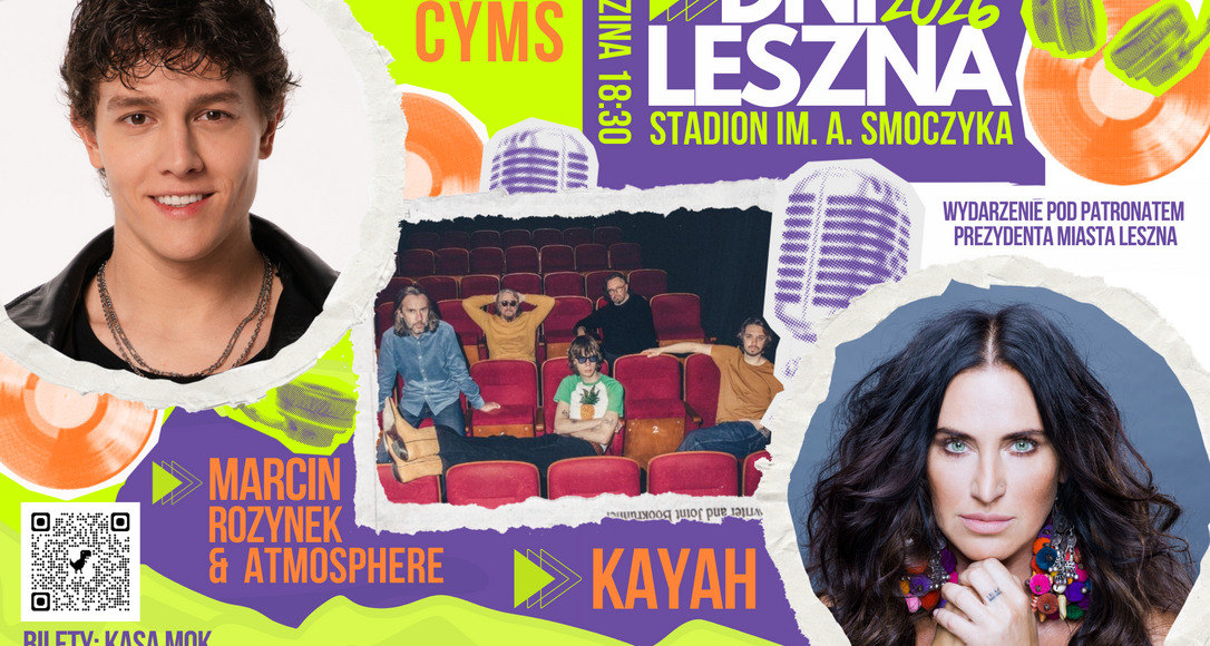 DNI LESZNA 2026 || KONCERT GWIAZD || OSKAR CYMS || KAYAH ||ATMOSPHERE || 8 MAJA (PIĄTEK)
