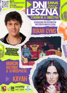 DNI LESZNA 2026 || KONCERT GWIAZD || OSKAR CYMS || KAYAH ||ATMOSPHERE || 8 MAJA (PIĄTEK)